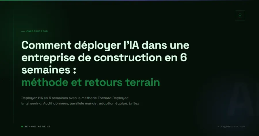Déployer l'IA dans le BTP en 6 semaines : méthode terrain