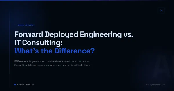 Forward Deployed Engineering vs IT Consulting