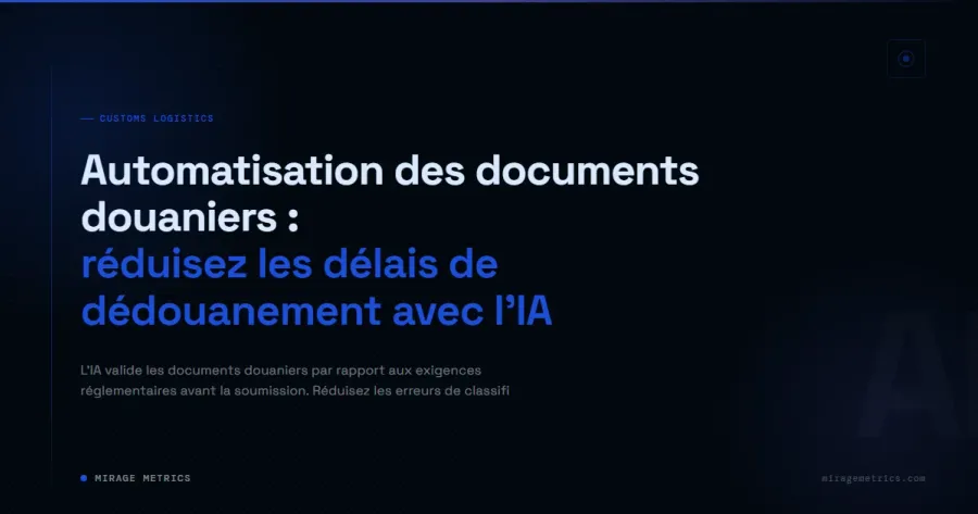 Automatisation documents douaniers: réduire délais