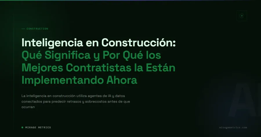 Inteligencia en Construcción: Qué Significa