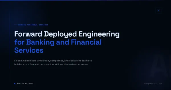Forward Deployed Engineering Banking