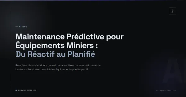 Maintenance Prédictive Équipements Miniers
