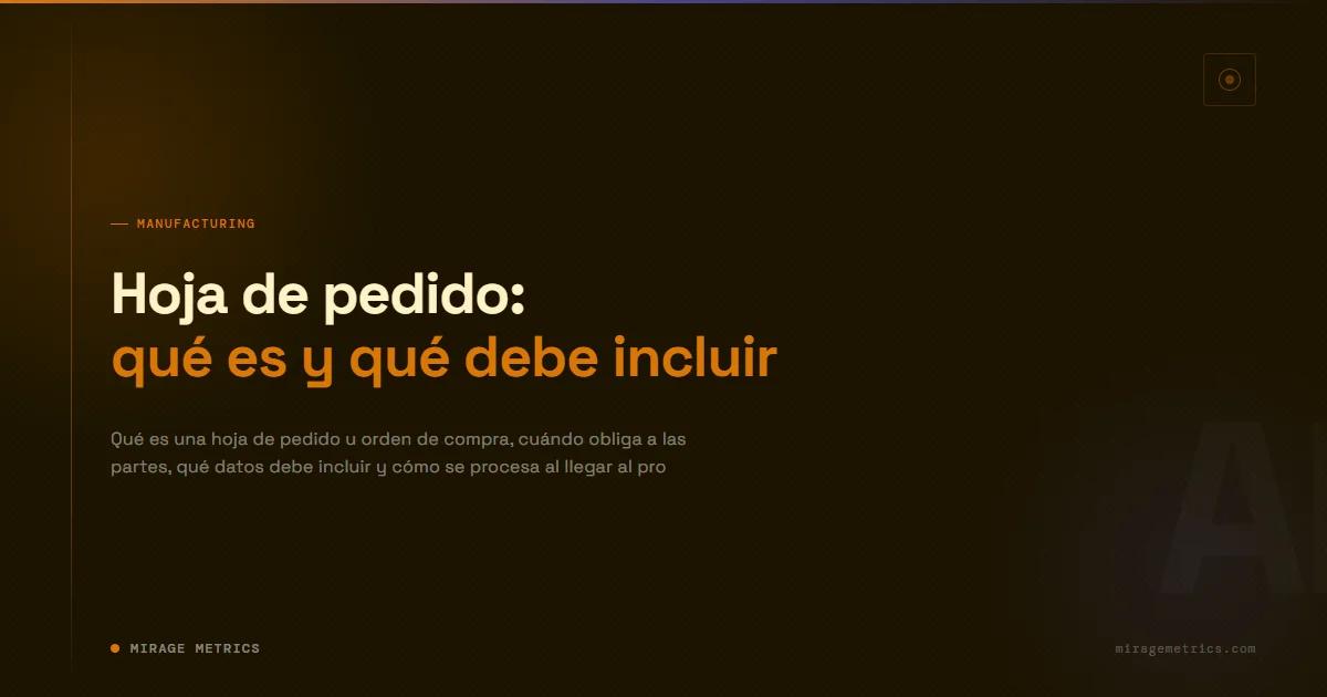 Hoja de pedido: qué es y qué debe incluir