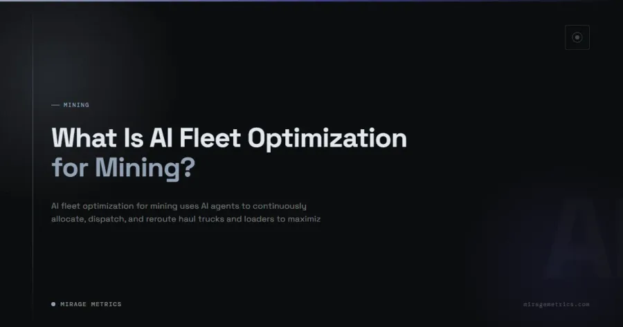 What Is AI Fleet Optimization for Mining?