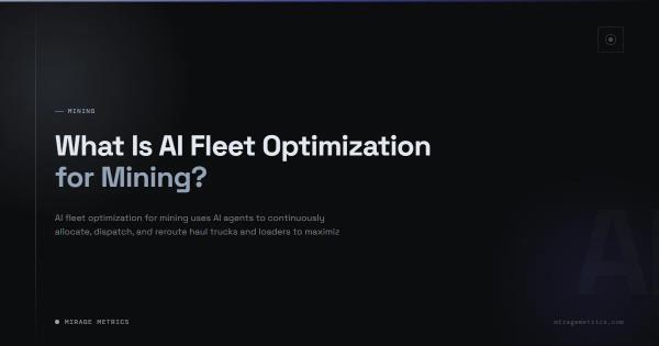 What Is AI Fleet Optimization for Mining?
