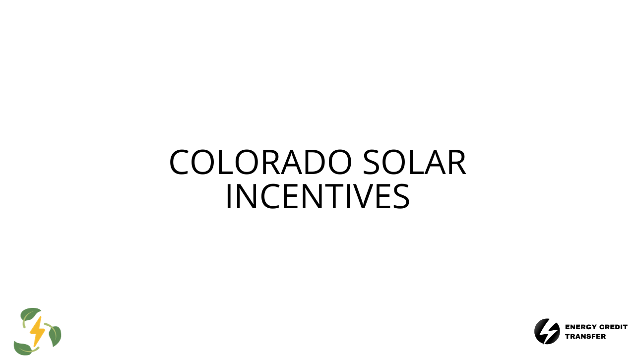 These Are The Colorado Solar Incentives [Ultimate Guide]
