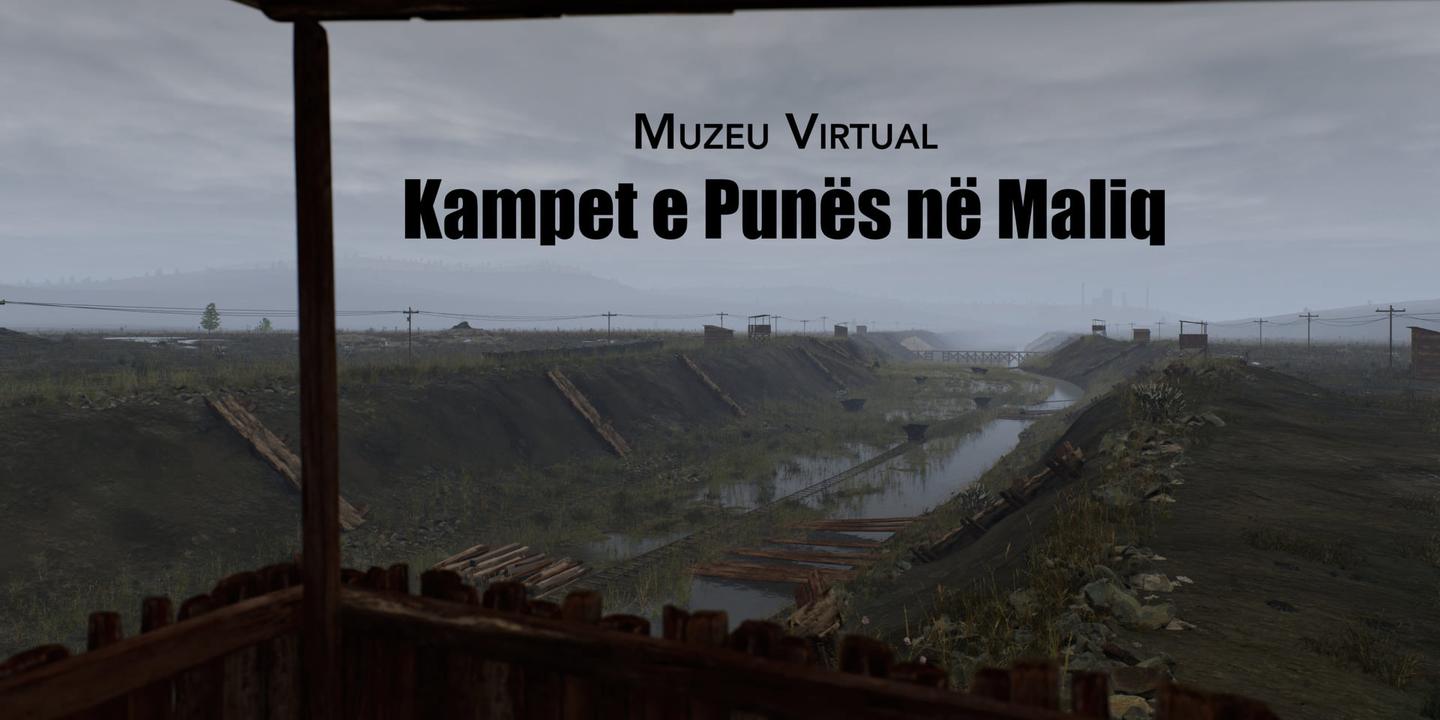 The Virtual Museum of Labor Camps in Maliq| Reminder for participating