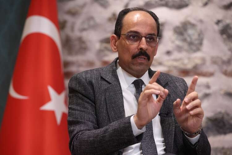 Interview with Turkish President Erdogan’s spokesman and chief foreign policy adviser Kalin in Istanbul