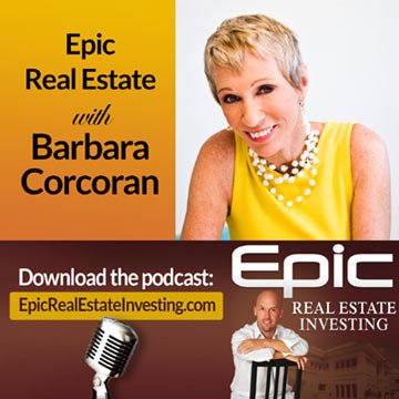 SHARK TANK’S BARBARA CORCORAN WILL APPEAR ON “EPIC REAL ESTATE INVESTING” PODCAST WITH MATT THERIAULT OF EPICREALESTATE.COM - Top Stories news and analysis from Global Banking & Finance Review