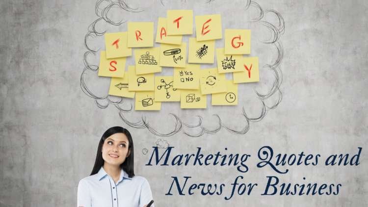 Inspiring marketing quotes related to business success - Global Banking & Finance Review