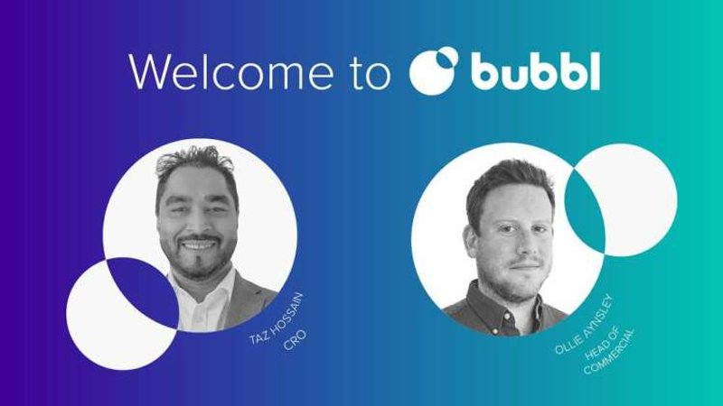 Image for Bubbl appoints Taz Hossain as CRO and Ollie Aynsley as Head of Commercial