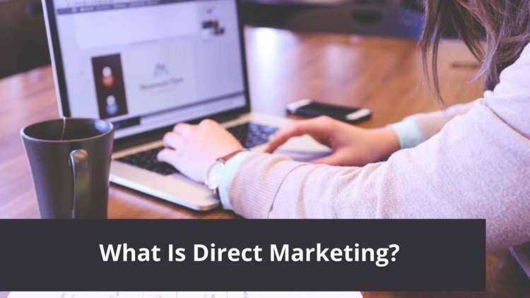 What Is Direct Marketing