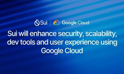 Image for Sui Teams Up with Google Cloud to Drive Web3 Innovation with Enhanced Security, Scalability and AI Capabilities
