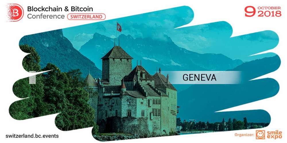 Geneva will host the second Blockchain& Bitcoin Conference Switzerland