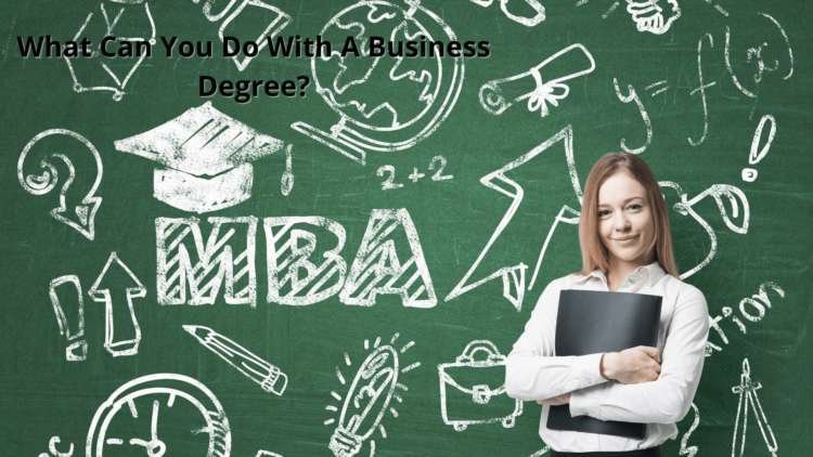 What Can You Do With A Business Degree