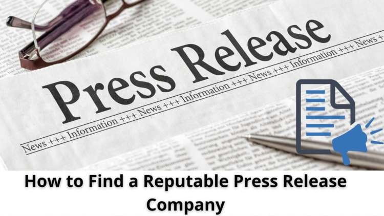 Image illustrating the process of selecting a reputable press release company - Global Banking & Finance Review