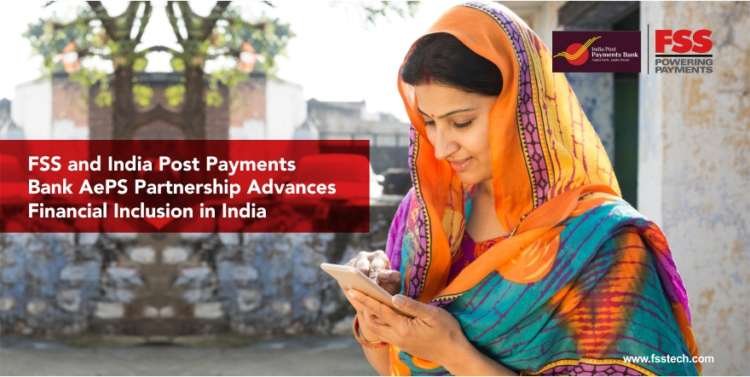 FSS and India Post Payments Bank partnership promoting financial inclusion - Global Banking & Finance Review