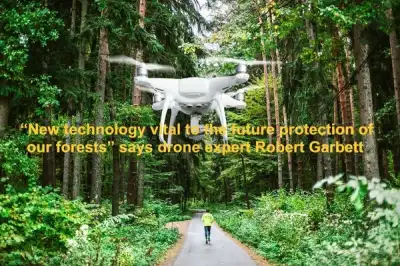 Image for “New technology vital to the future protection of our forests” says drone expert Robert Garbett