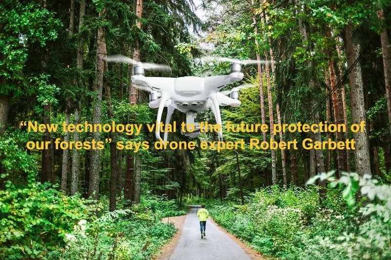 Image for “New technology vital to the future protection of our forests” says drone expert Robert Garbett