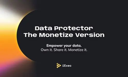 iExec's enhanced DataProtector tool for Web3 monetization and ownership - Global Banking & Finance Review
