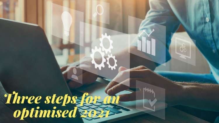 Image for Three steps for an optimised 2021