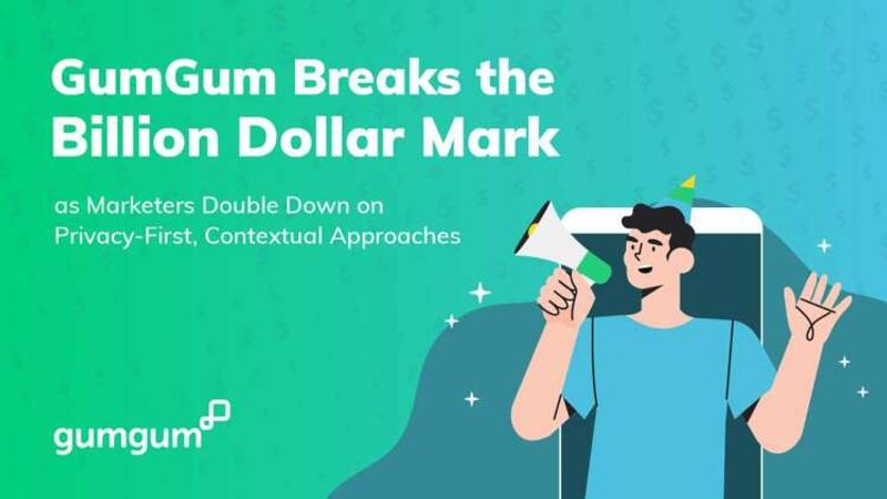 Image for GumGum Breaks the Billion Dollar Mark as Marketers Double Down on Privacy-First, Contextual Approaches