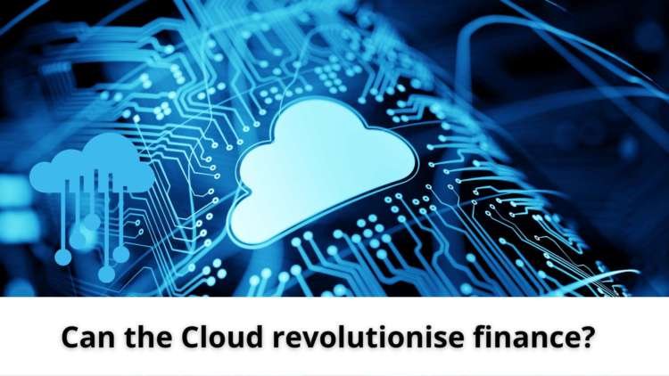 Image for Can the Cloud revolutionise finance?
