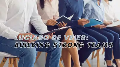 Image for Luciano de Vries: Building Strong Teams