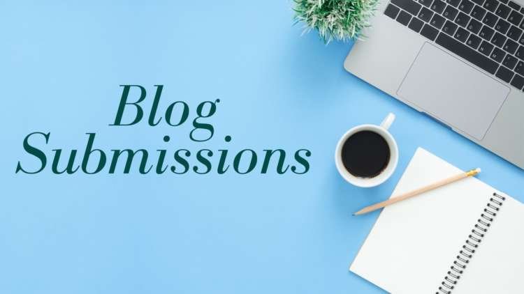 Why You Should Consider Blog Submissions