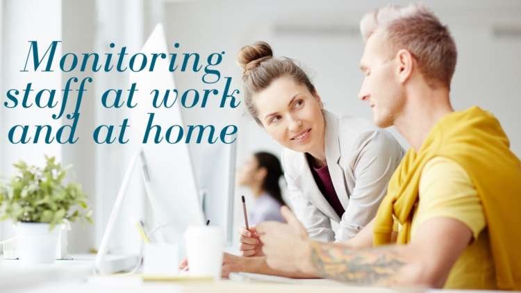 Image for Monitoring staff at work and at home