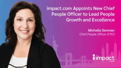 Image for impact.com Appoints New Chief People Officer to Lead People Growth and Excellence