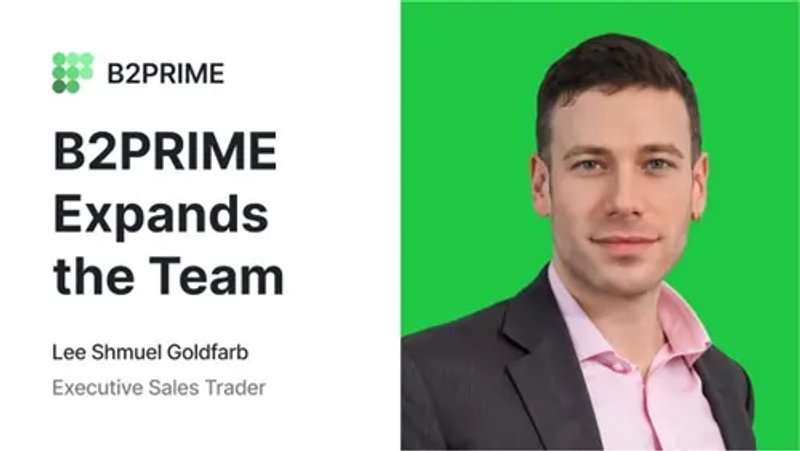 Image for B2PRIME Strengthens Institutional Team’s Growth with Appointment of Lee Shmuel Goldfarb, Formerly of Edgewater Markets