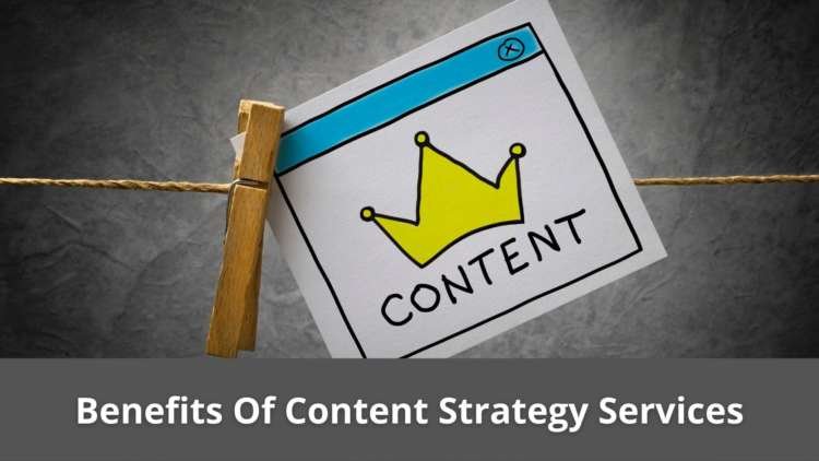 Benefits Of Content Strategy Services