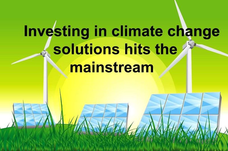 Image for Investing in climate change solutions hits the mainstream