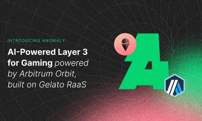 Image for Introducing Anomaly: AI-Powered Layer 3 for Gaming powered by Arbitrum Orbit, built on Gelato RaaS