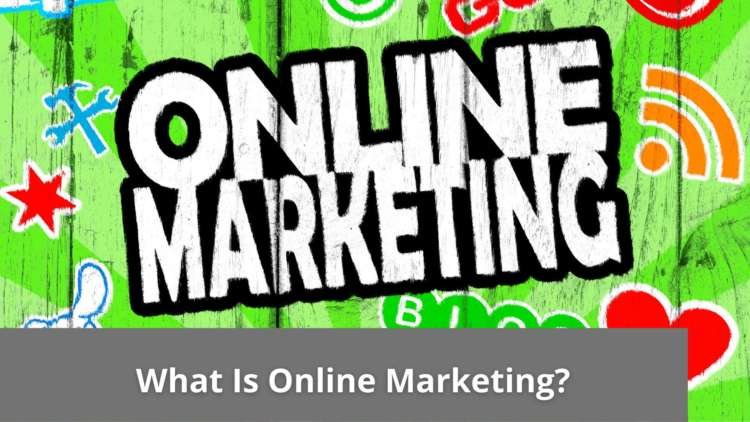 What Is Online Marketing