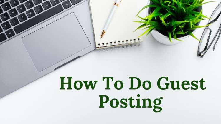 How To Do Guest Posting – Making Your Guest Profile Stands Out