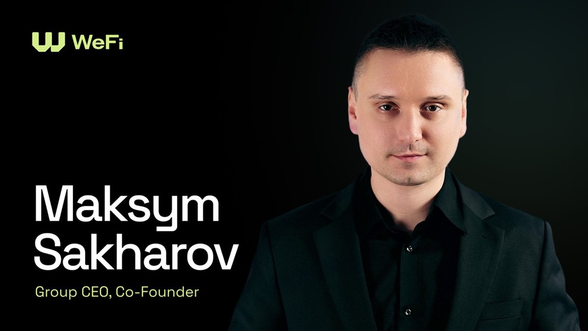 Maksym Sakharov, WeFi’s Group CEO: The Future of Banking Depends on Onchain Infrastructure - Finance news and analysis from Global Banking & Finance Review