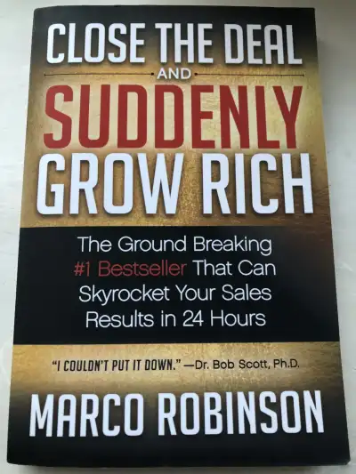 Image for Marco Robinson – CLOSE THE DEAL AND SUDDENLY GROW RICH