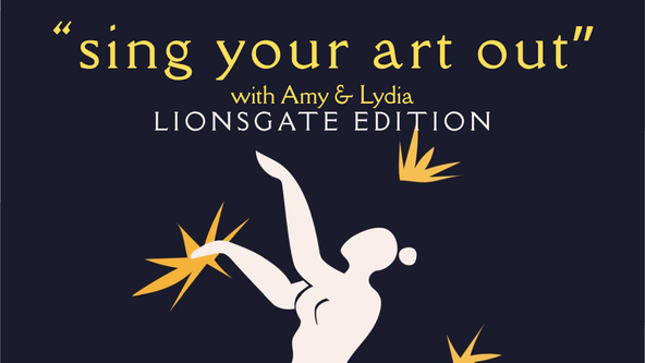 “Sing Your Art Out” - Lionsgate edition