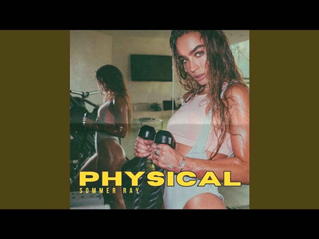 Physical - Sommer Ray