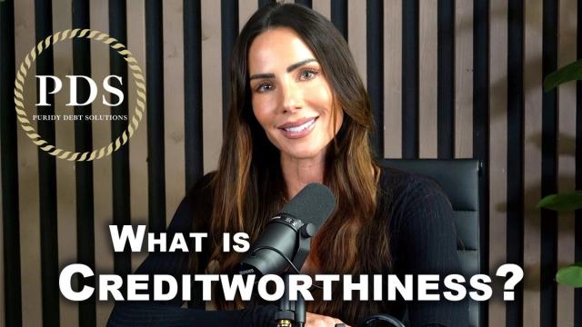 What is Creditworthiness? A Full Guide