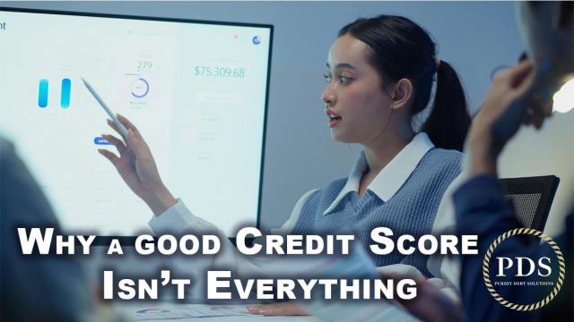Why a Good Credit Score Isn't Everything