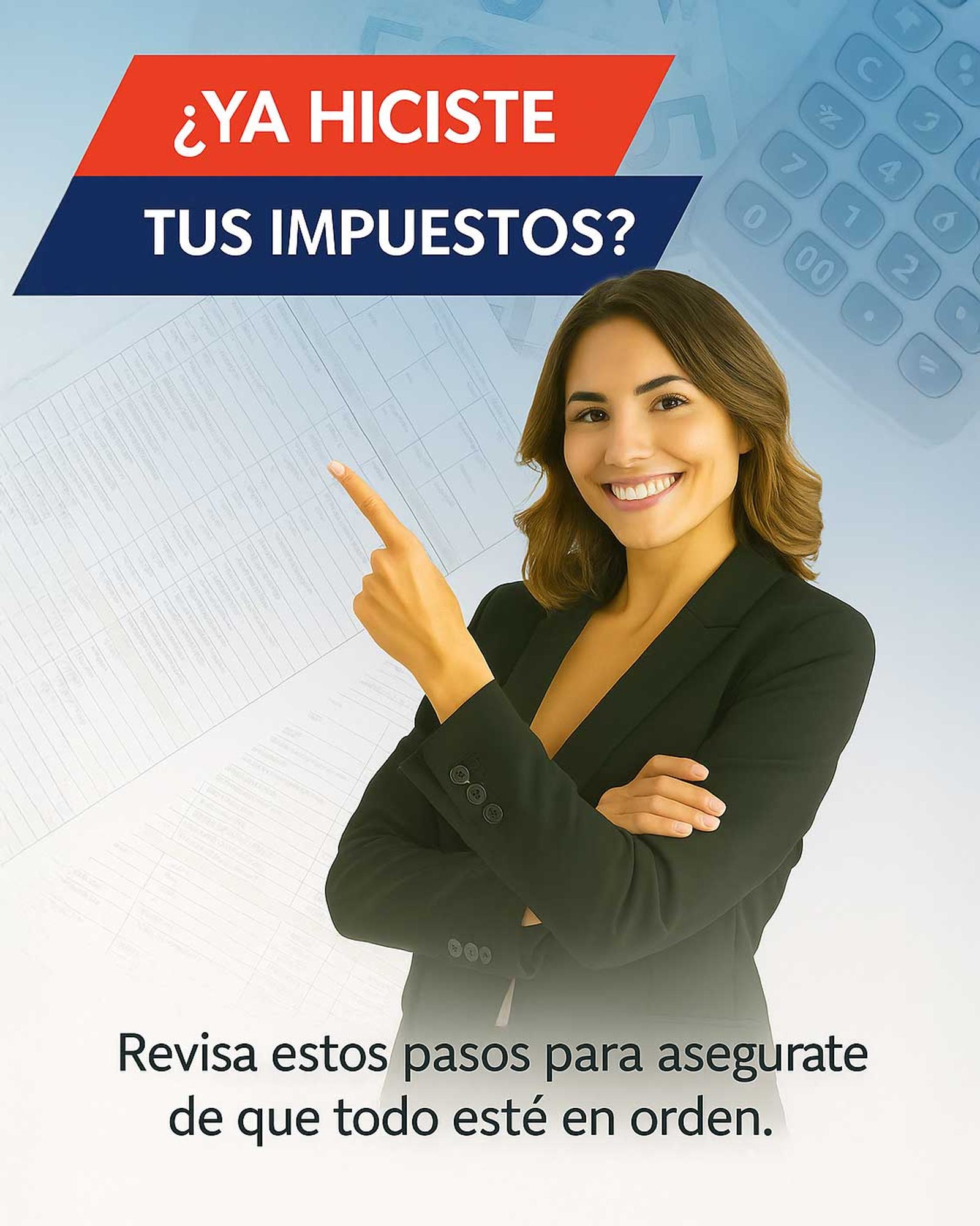 ✅ ¿Ya hiciste tus impuestos? Revisa estos pasos para asegurarte de que todo esté en orden