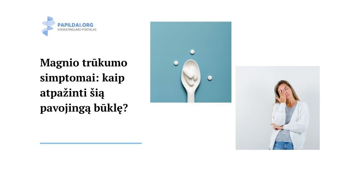 Magnio trūkumo simptomai: kaip atpažinti šią pavojingą būklę?