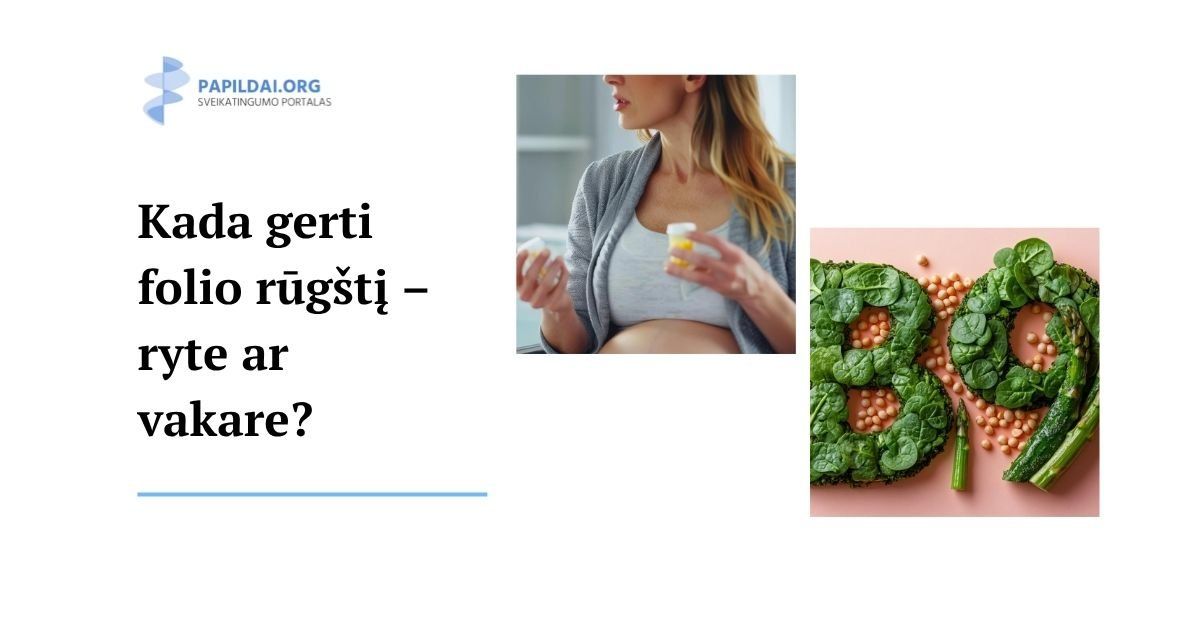 Kada gerti folio rūgštį – ryte ar vakare?