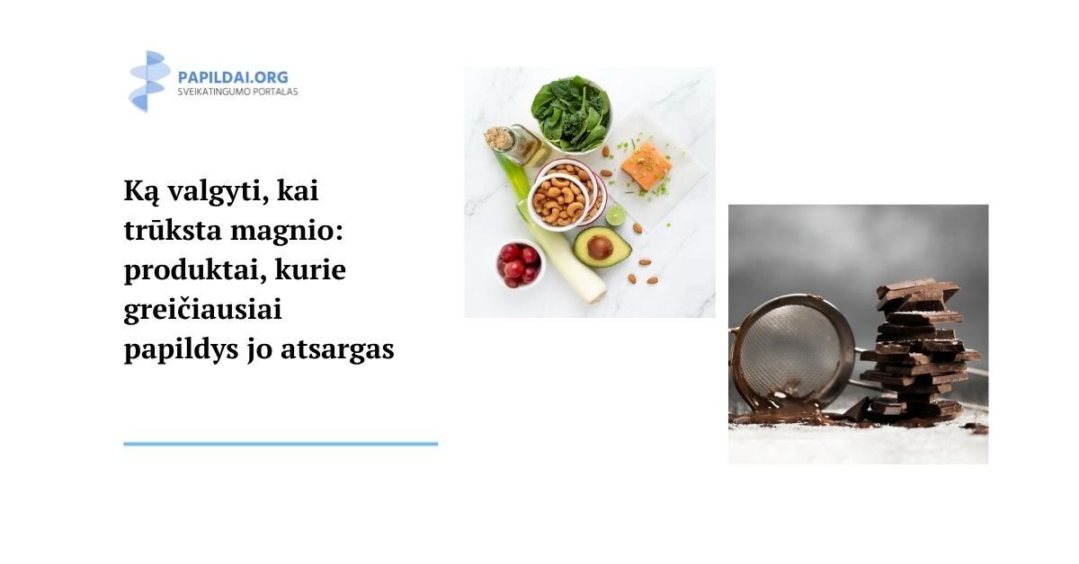 Ką valgyti, kai trūksta magnio: produktai, kurie greičiausiai papildys jo atsargas