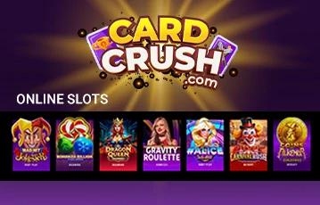 Card Crush features online slots similar to casinos