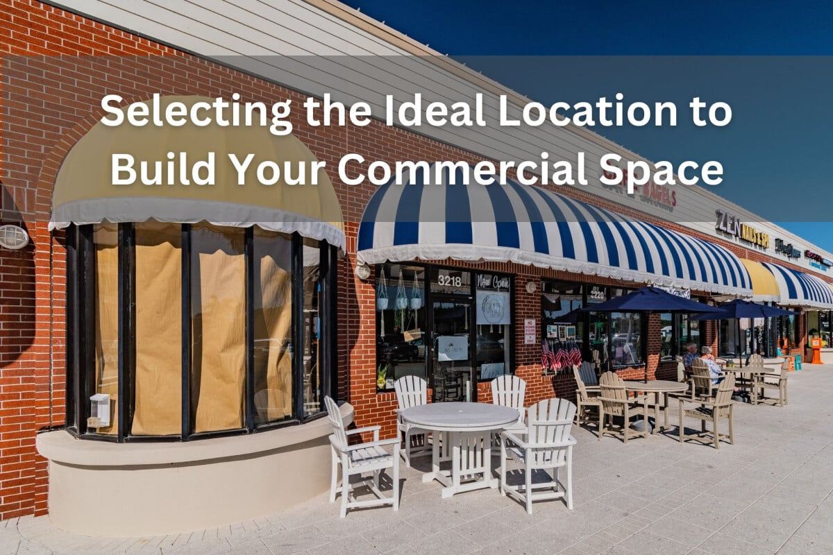 Construction Company Shares Expertise in Selecting Commercial Space Location