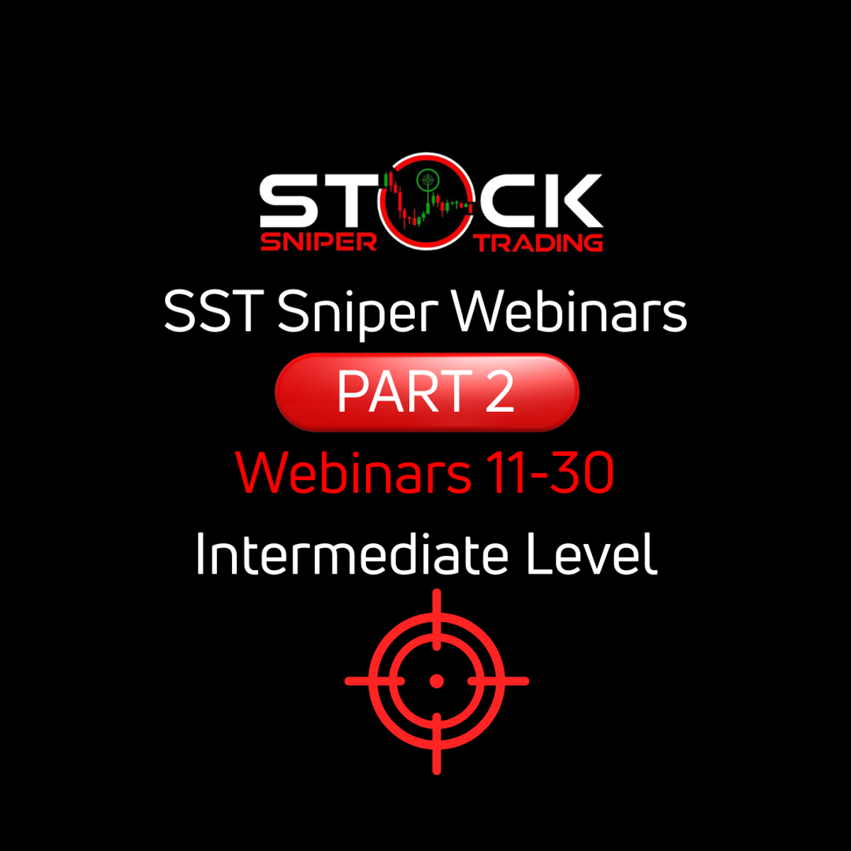 Sniper Webinars Part 2 (11-30)